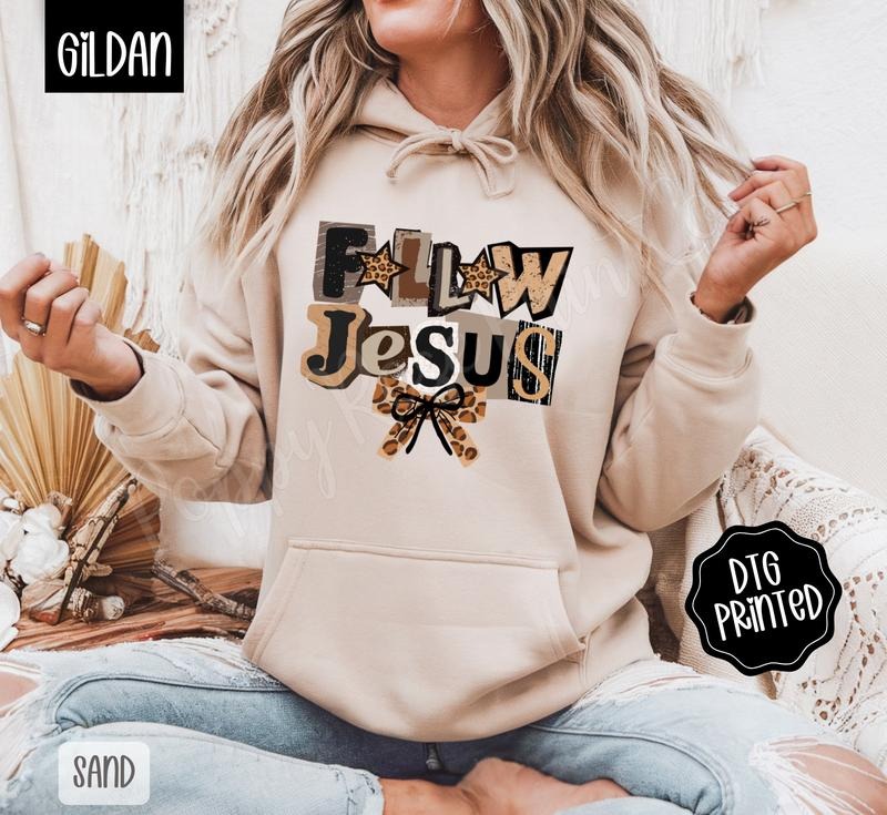 Follow Jesus Hoodie, Religious Hoodie, Women's Religious Hoodie T-Shirts, Sweatshirt | PodTeesHub.com