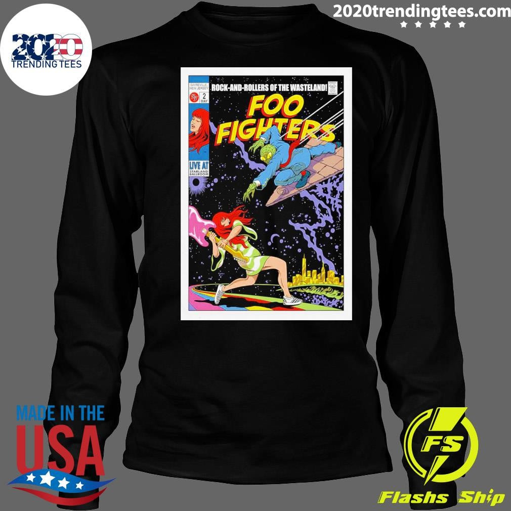 Foo Fighters Sayreville New Jersey At Starland Ballroom On May 2 2026 Rock And Rollers Of Wasteland Shirt