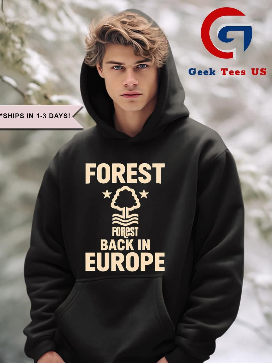 Forest back in Europe shirt