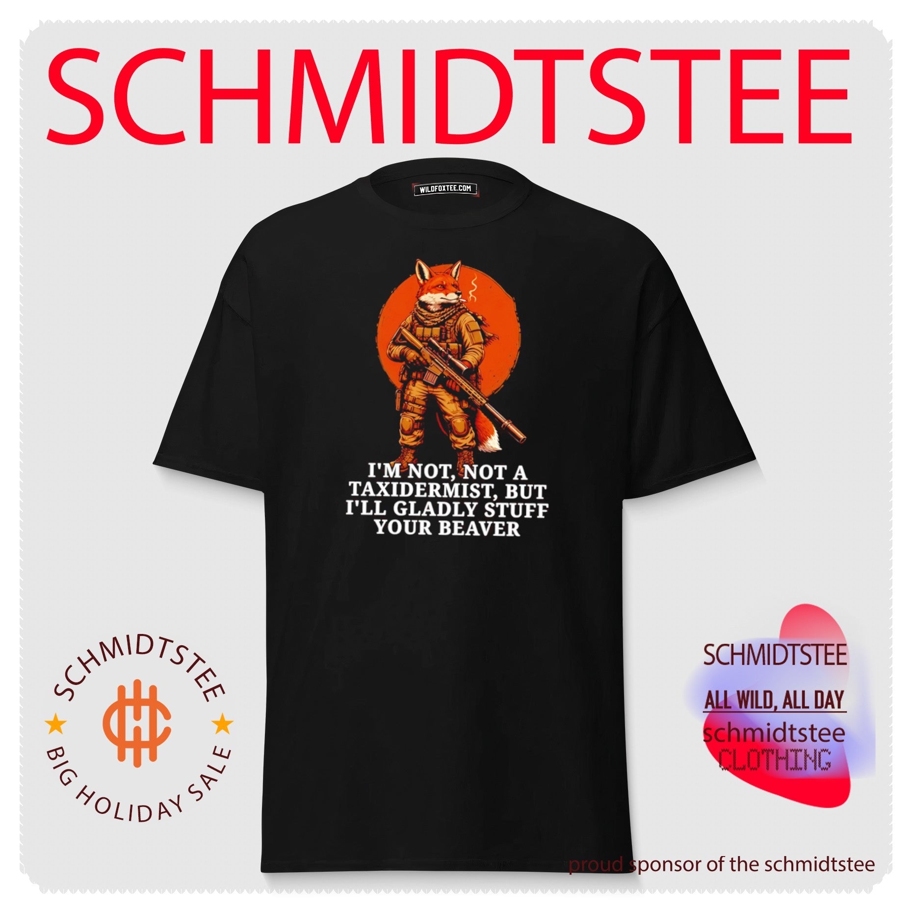 Fox soldier I’m not a taxidermist but I’ll gladly stuff your beaver shirt