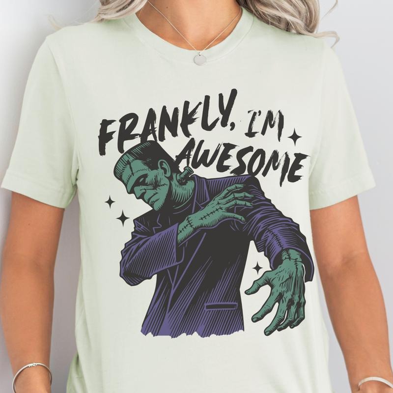 Frankenstein Sarcastic Graphic Tee Frankly I'm Awesome Funny Tshirt Halloween Frankenstein Top Unisex Crewneck Tshirt...