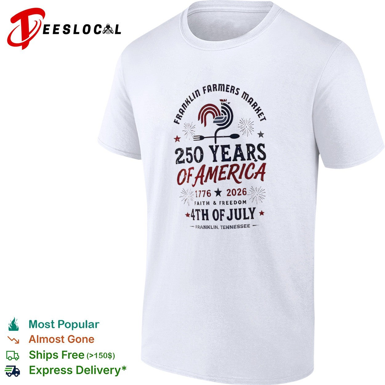 Franklin Farmers Market 250 Years of America 1776 2026 Faith and Freedom shirt