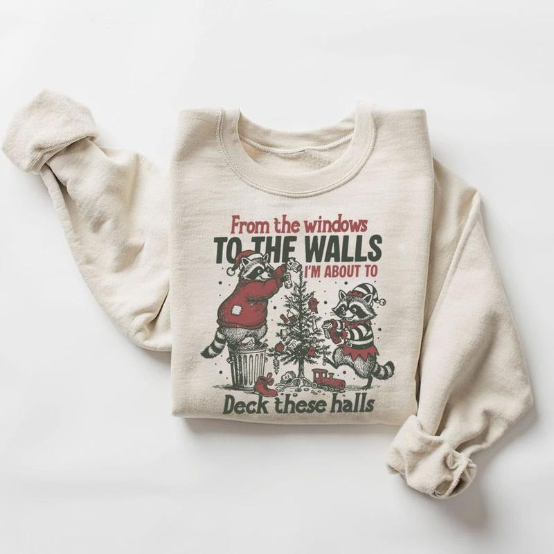 From the Windows to the Walls Christmas Sweatshirt I'm About to Deck These Halls, Funny Unisex Christmas T-Shirts, Hoodie