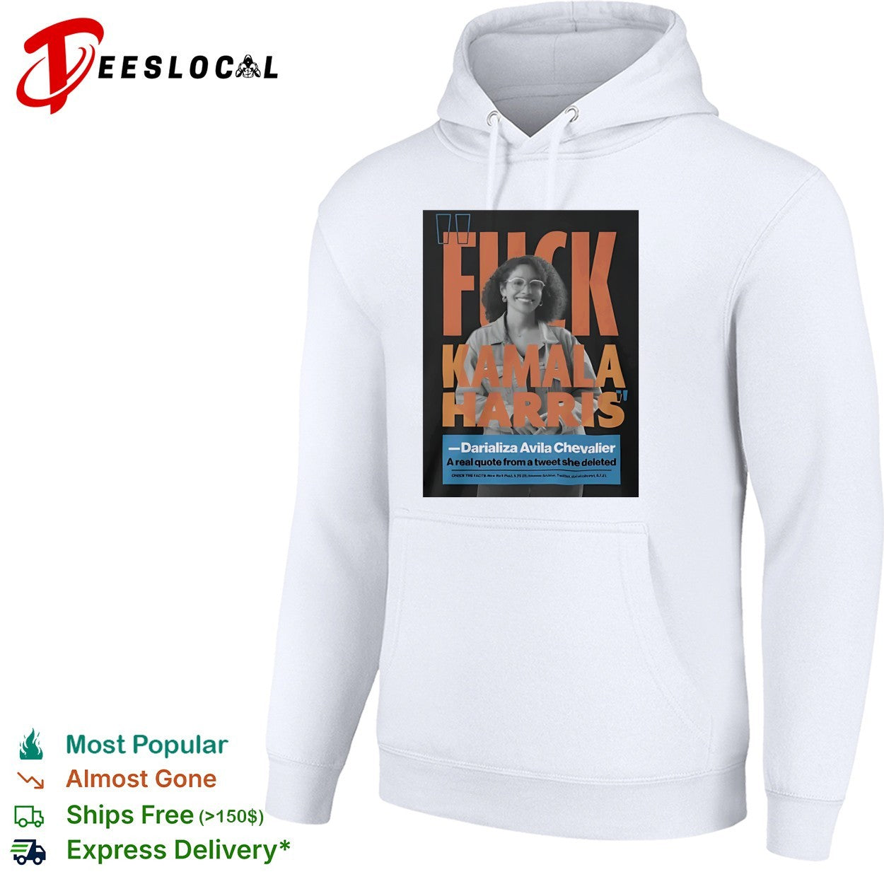 Fuck Kamala Harris Darializa Avila Chevalier real deleted tweet quote shirt
