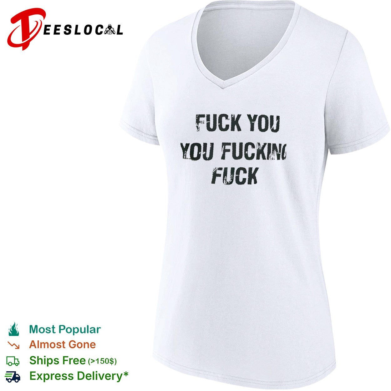 Fuck you you fucking fuck shirt