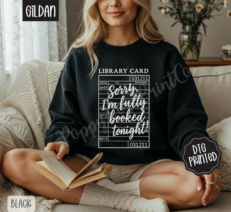 Fully Booked Tonight Sweatshirt, Trendy Women's Book Reading Crewneck T-Shirts, Hoodie | PodTeesHub.com