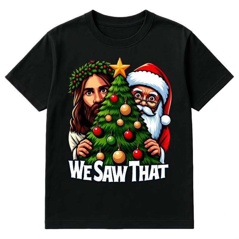 Funny "We Saw That" Jesus & Santa Christmas T-Shirt Unisex Black Cotton Crewneck Tee for Summer Streetwear S-5XL Trendy...