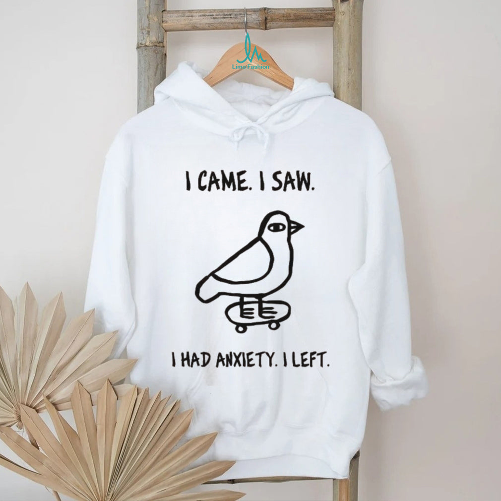 Funny Bird Skateboard I Came I Saw I Had Anxiety Graphic T Shirt