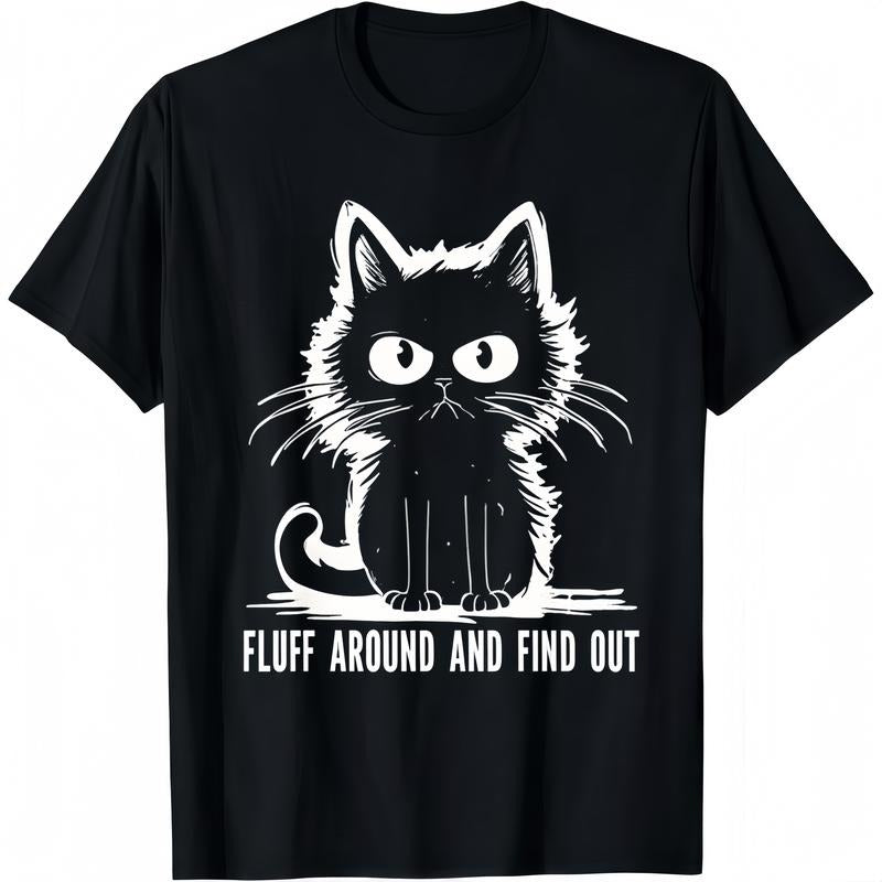 Funny Cat Shirt Fluff Around And Find Out Gifts Men Women T-Shirt Black Cotton Short Sleeve Tee for Summer Casual Wear...
