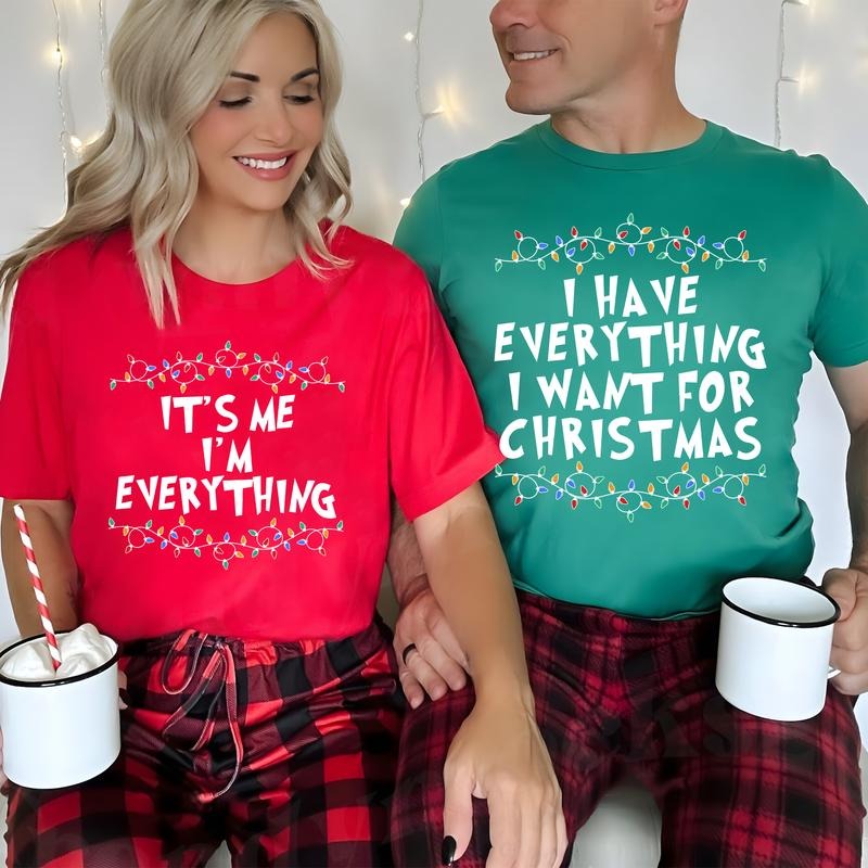 Funny Christmas Couple T-shirt, I Have Everything I Want For Christmas Shirt, It's Me I'm Everything Tshirt, Couple...