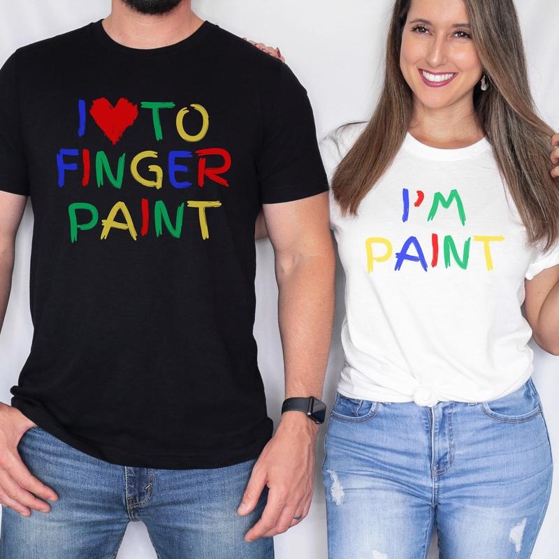 Funny Couples Matching Shirts, I Love To Finger Paint I'm Paint, Funny Husband Wife Shirts, Valentine Matching Couple...