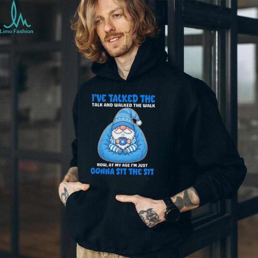 Funny Gnome Coffee Lover I Have Talked The Talk And Walked The Walk T Shirt