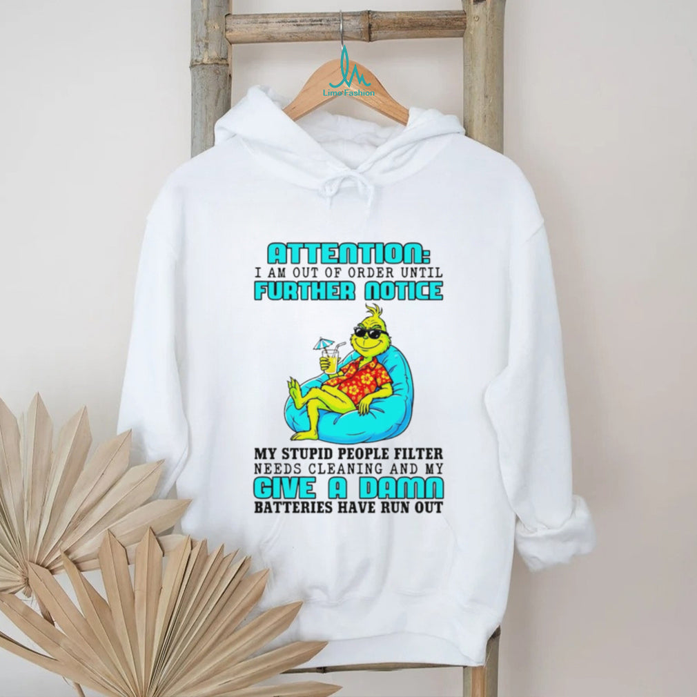 Funny Grinch Out Of Order Stupid People Filter T Shirt