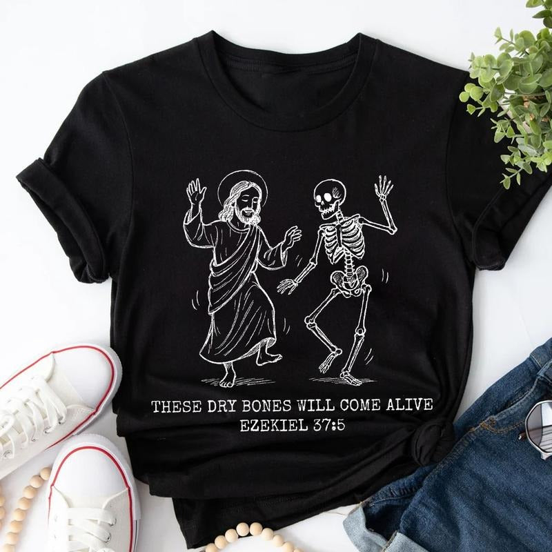 Funny Halloween These Dry Bones Will Come Alive Christian Shirt, Bible Verse Tee, Religious Skeleton Shirt, Jesus Apparel...