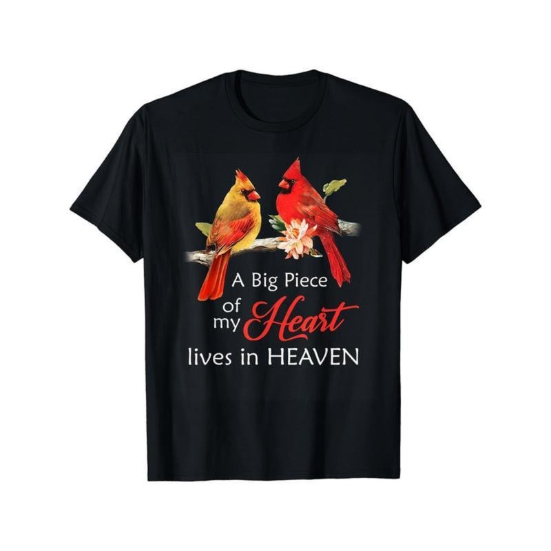 [Funny Memorial Graphic Tee] Funny Men's Graphic T-shirt - Cardinal Memorial A Big Piece Of My Heart Lives In Heaven