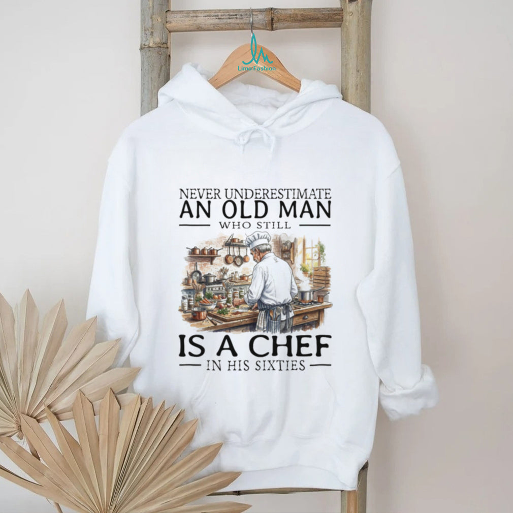 Funny Old Man Chef Cooking In His Sixties Shirt
