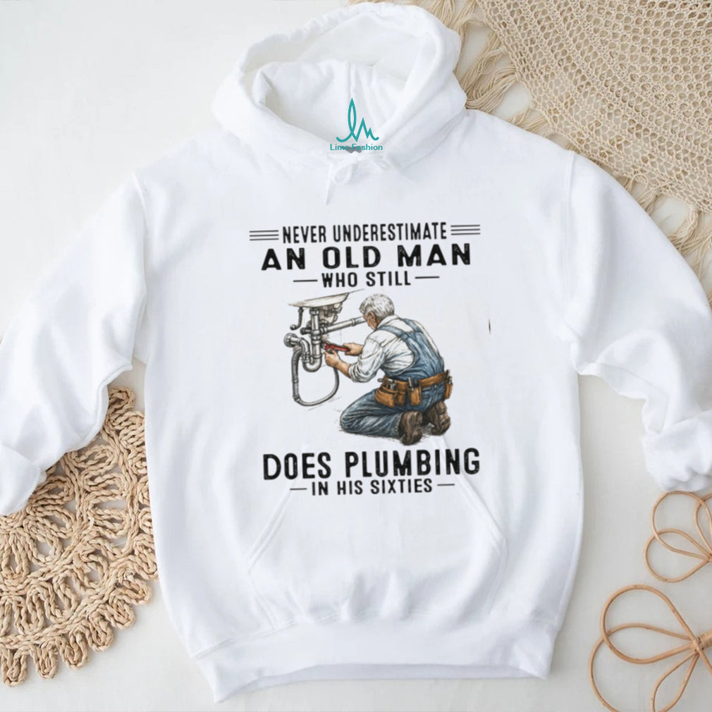 Funny Old Man Plumber DIY Hobby 60th Birthday Shirt
