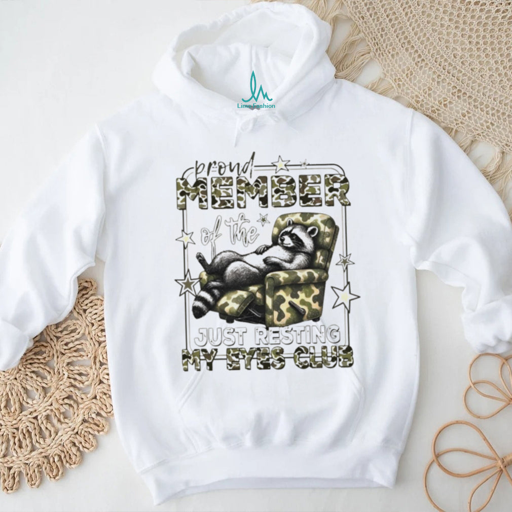 Funny Raccoon Proud Member Just Resting My Eyes Club Camo T Shirt