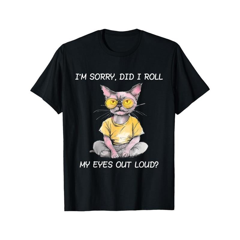 Funny Sarcastic Cat "Did I Roll My Eyes" Graphic T-Shirt - 100% Cotton Streetwear Tee with 3D Print, Regular Fit Short...
