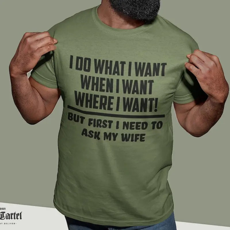Funny T Shirts for Men I Do What I Want, Gift