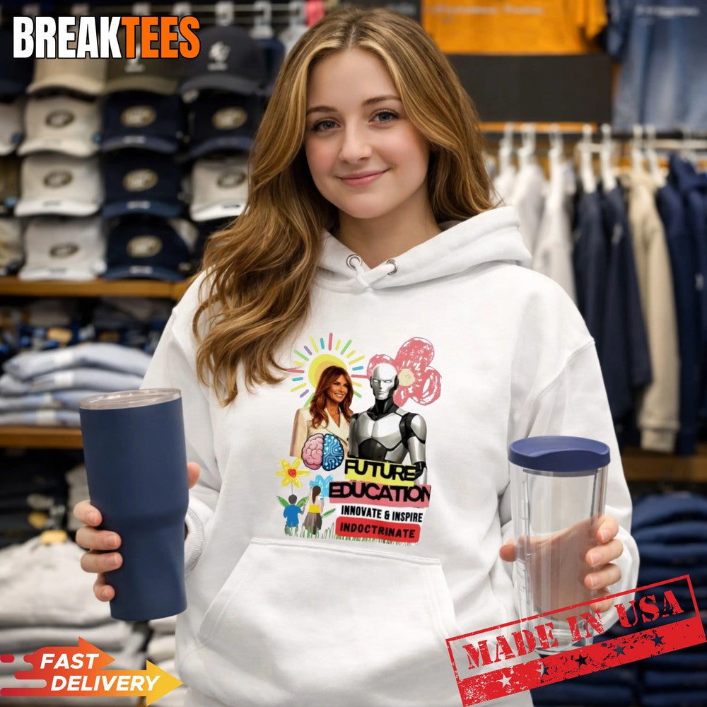 Future Education Melania Trump Innovate and Inspire Indoctrinate T-Shirt
