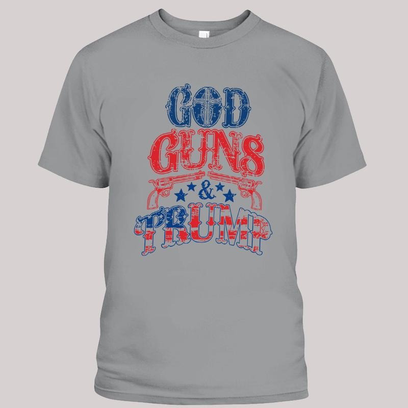 GOD, Gun & Trump Shirts, Trump Supporters Shirt, Funny President Tee, Unisex Tee, Trending Graphic Tee style 02 Hoodie,...