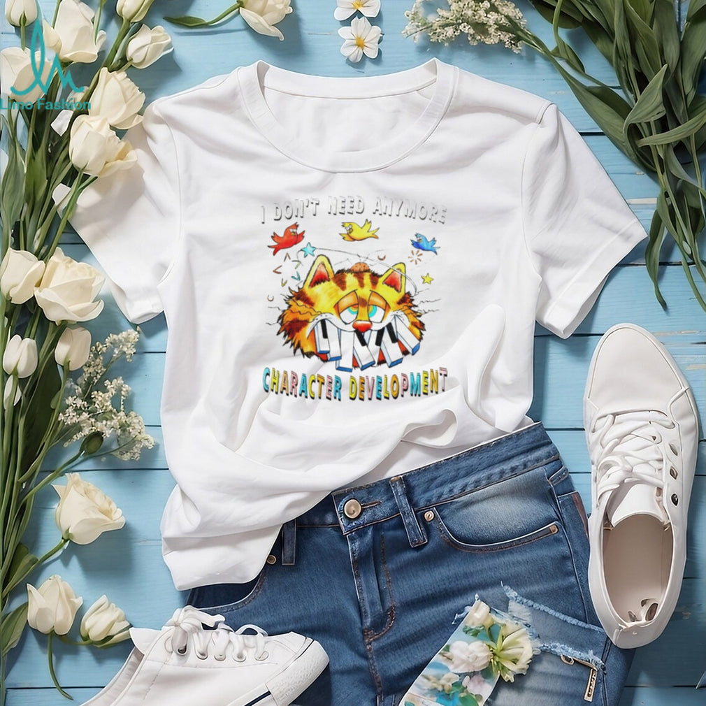 Garfield Cat I Don’t Need Anymore Character Development T Shirt