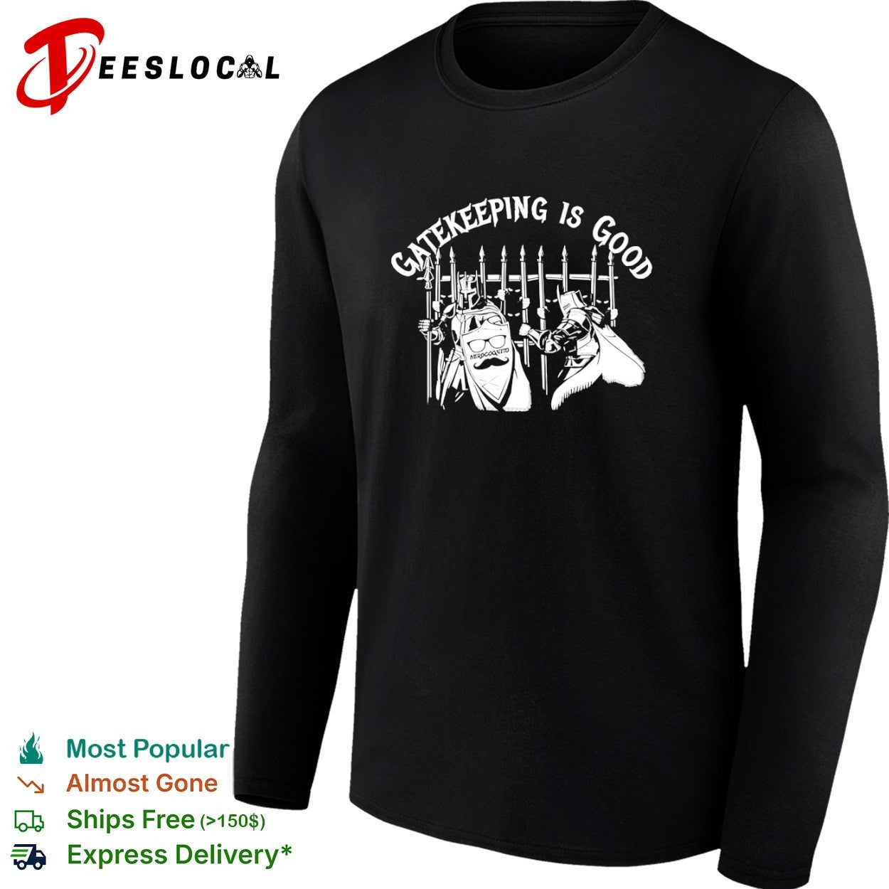 Gatekeeping is good Nerdcognito knights shirt
