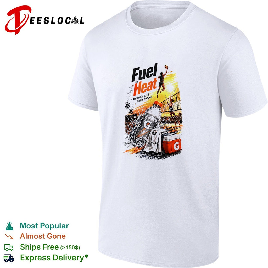 Gatorade fuel the heat hydrate hard shine harder volleyball shirt