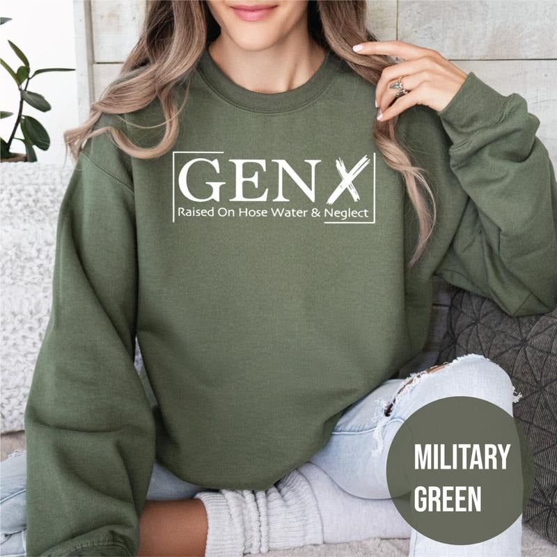Gen X Raised On Hose Water And Neglect sweatshirt Women's Autumn Crewneck long Sleeve Top Streetwear Sarcastic Tee Hoodie