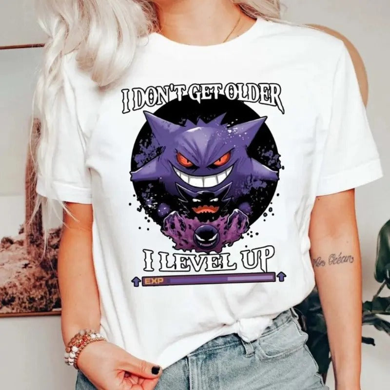 Gengar I Level Up Unisex T Shirt Don't Get Older Gengar Level Up Haunter Level Up Gastly Level Up Shirt Best Gift For...