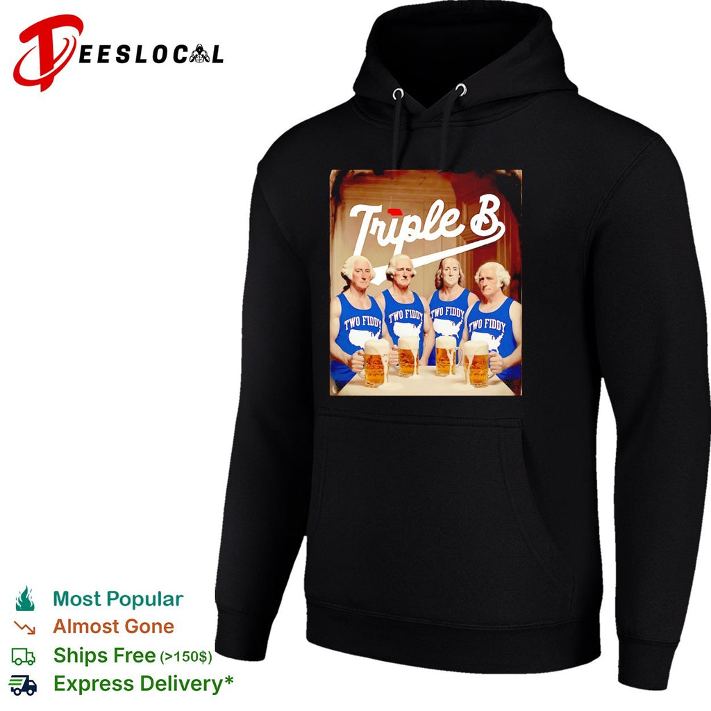 George Washington Thomas Jefferson Benjamin Franklin Triple B Two Fiddy Beer shirt