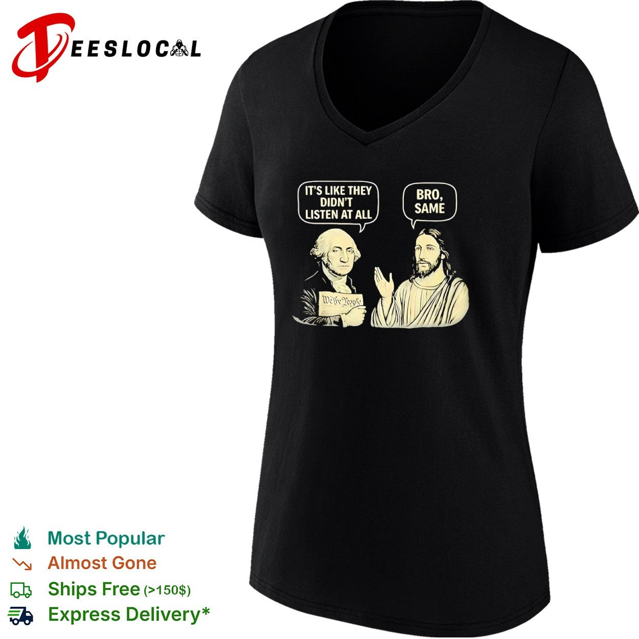 George Washington and Jesus Christ It is like they did not listen at all Bro Same shirt