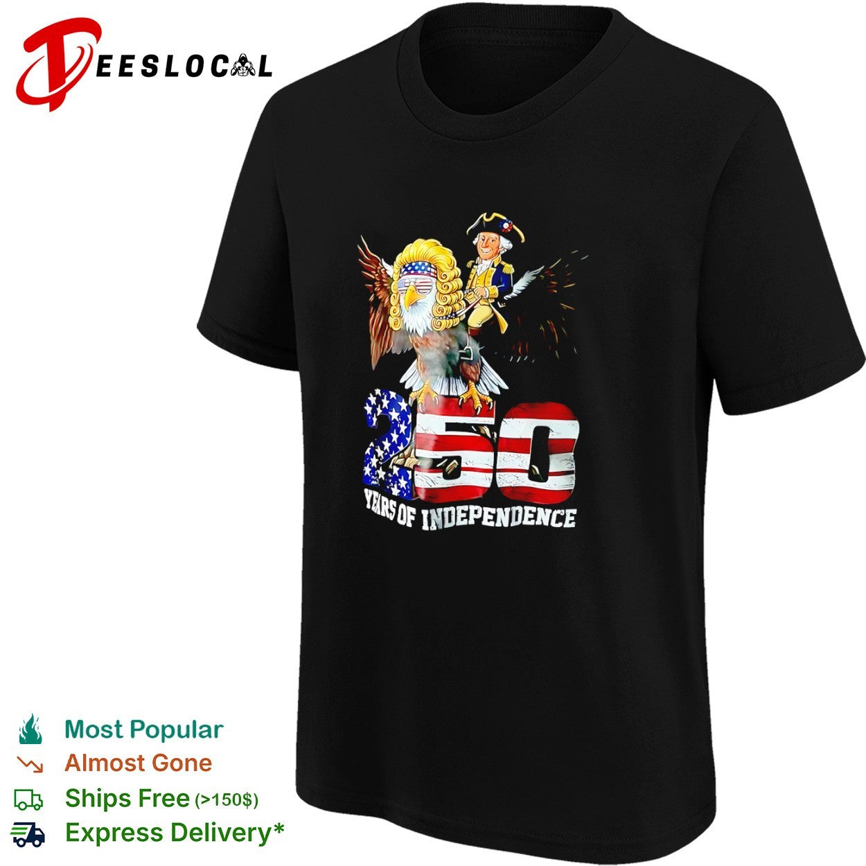 George Washington on Bald Eagle with 250 Years of Independence shirt