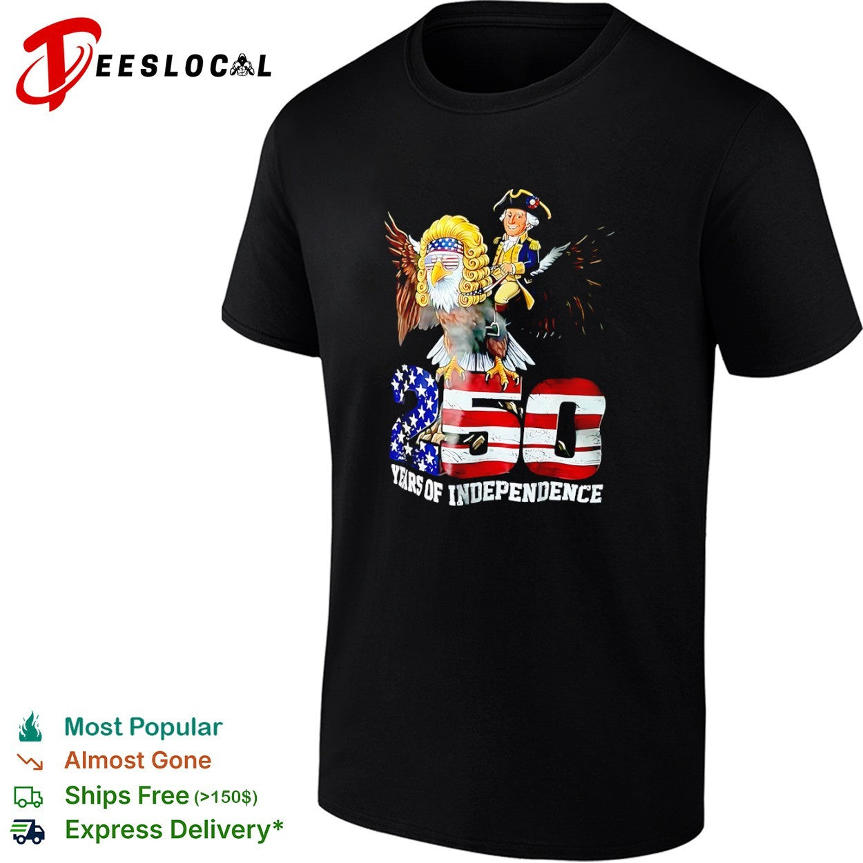 George Washington on Bald Eagle with 250 Years of Independence shirt