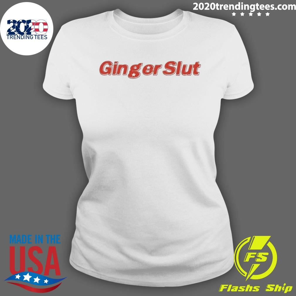 Ginger Slut Text Shirt