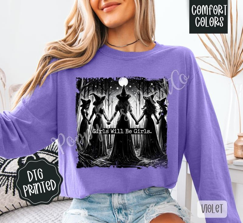 Girls Will Be Girls Comfort Colors Long Sleeve T-Shirt, Cute Women's Graphic Tee Hoodie, Sweatshirt | PodTeesHub.com