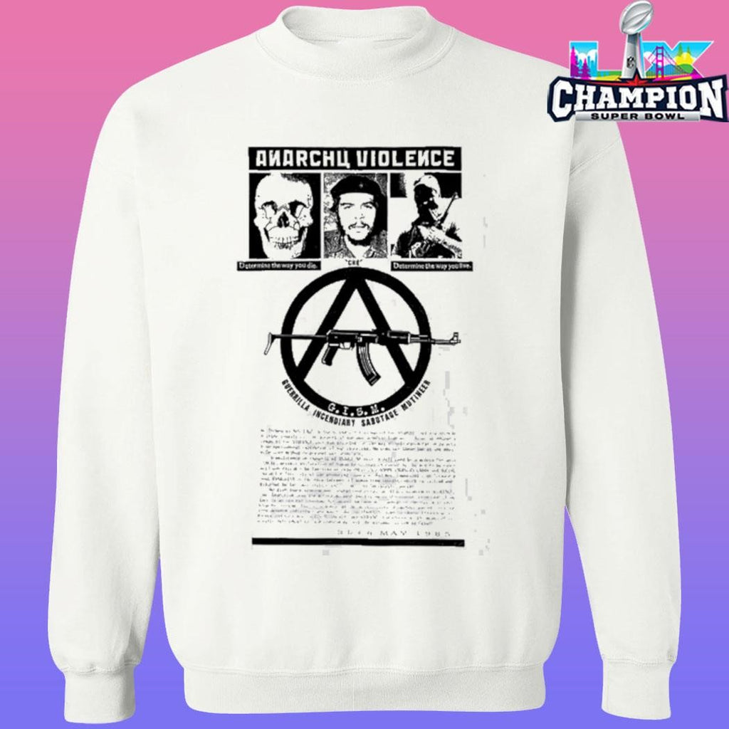 Gism Anarchy Violence You Die You Live Shirt