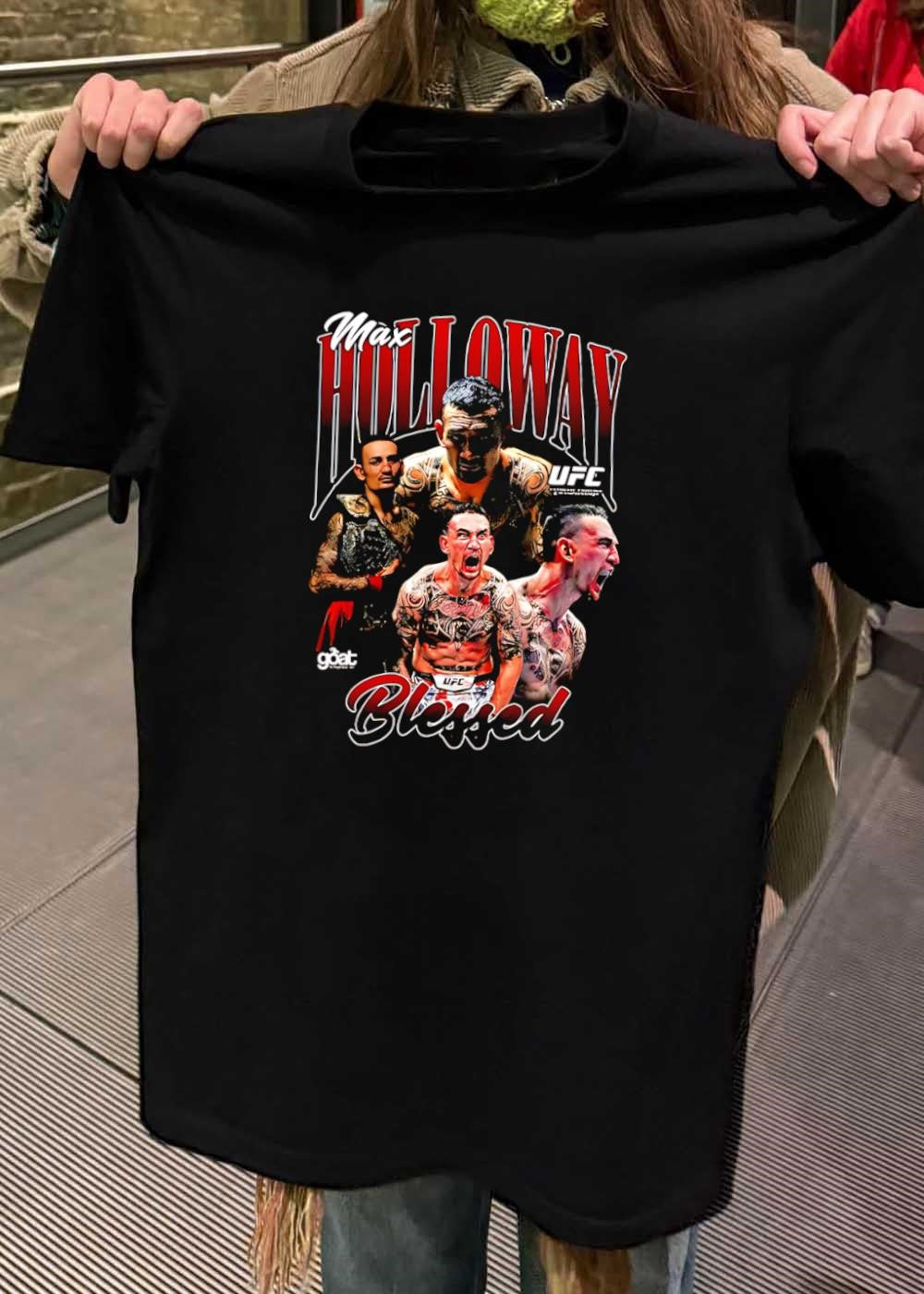 Goat Max Holloway Blessed UFC shirt