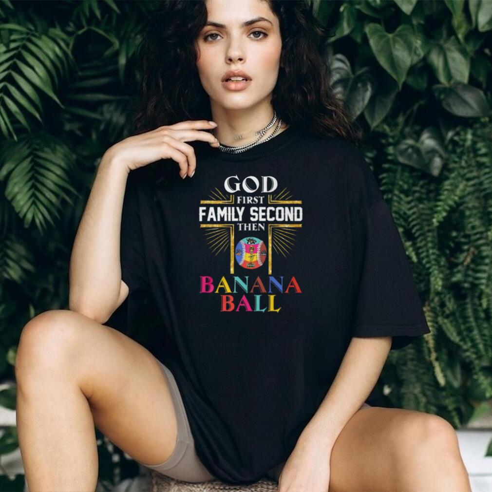 God Family Banana Ball Savannah Bananas Firefighters Coconuts Tailgaters Clowns Baseball T Shirt