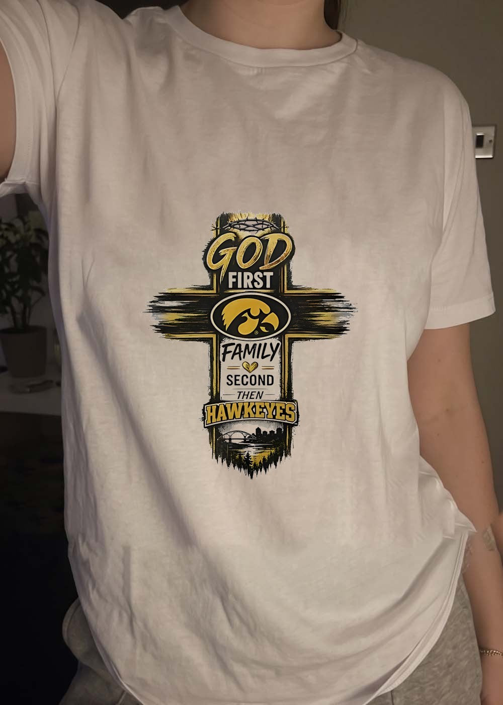 God First Family Second Then Hawkeyes Iowa Hawkeyes T-Shirt