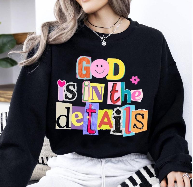 God is in the Details Christian Bible verse Cozy Sweater, Scripture Christians Inspirational Shirt, Motivational Jesus...