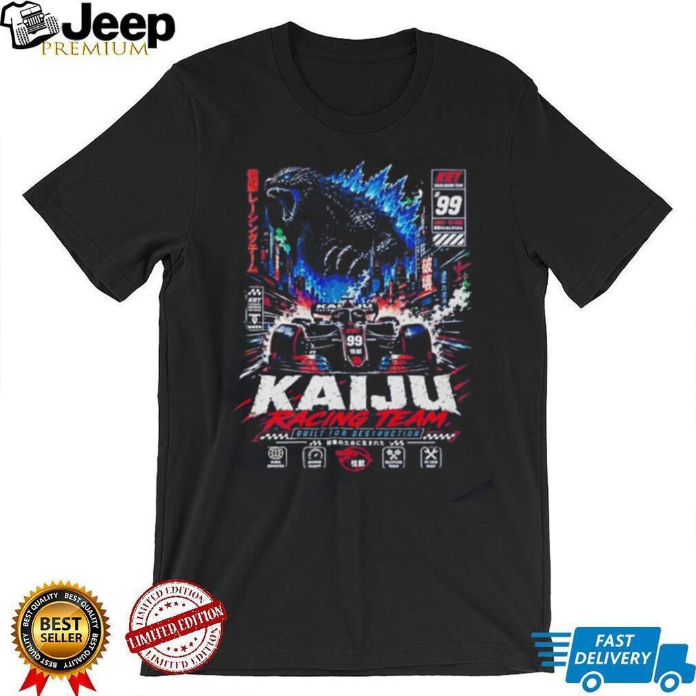 Godzilla Kaiju Racing Team built for destruction illustration shirt