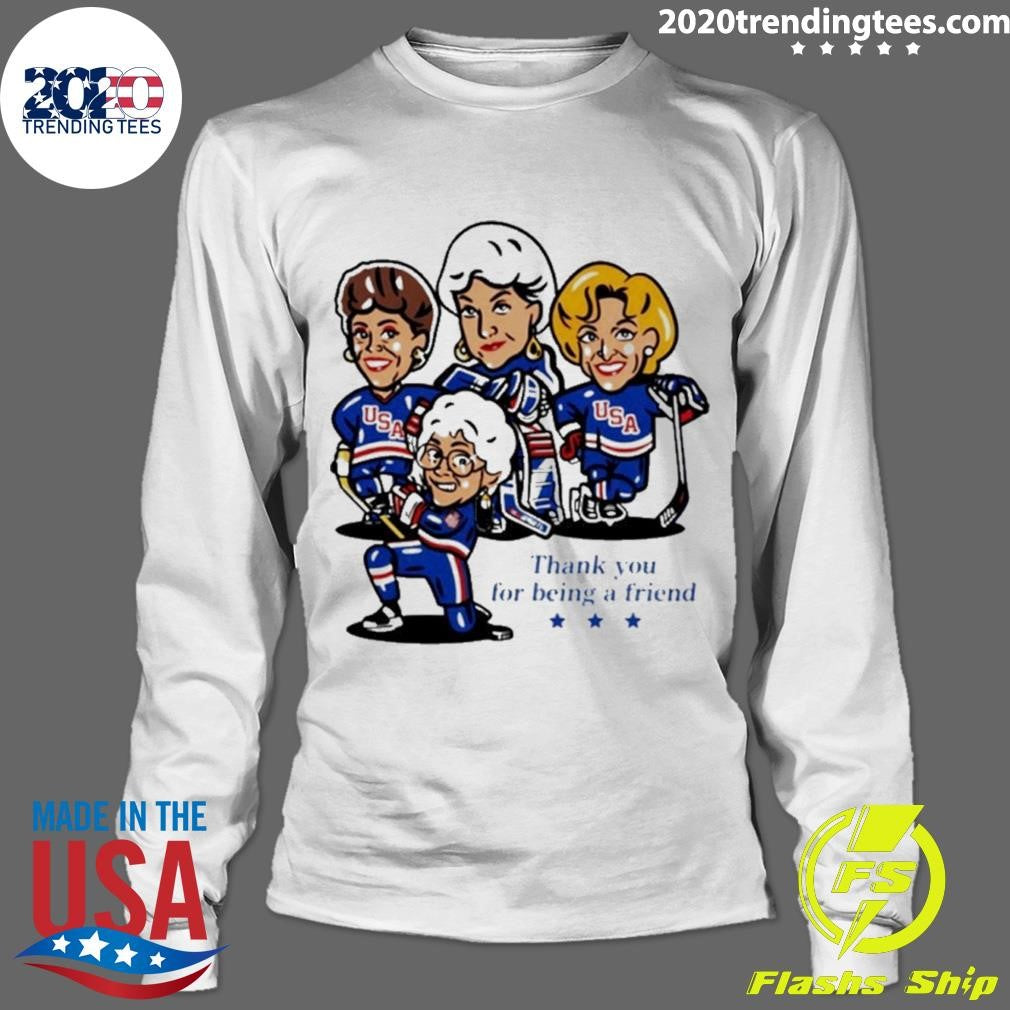 Golden Usa Girls Hockey Thank You For Being A Friend Cartoon Shirt