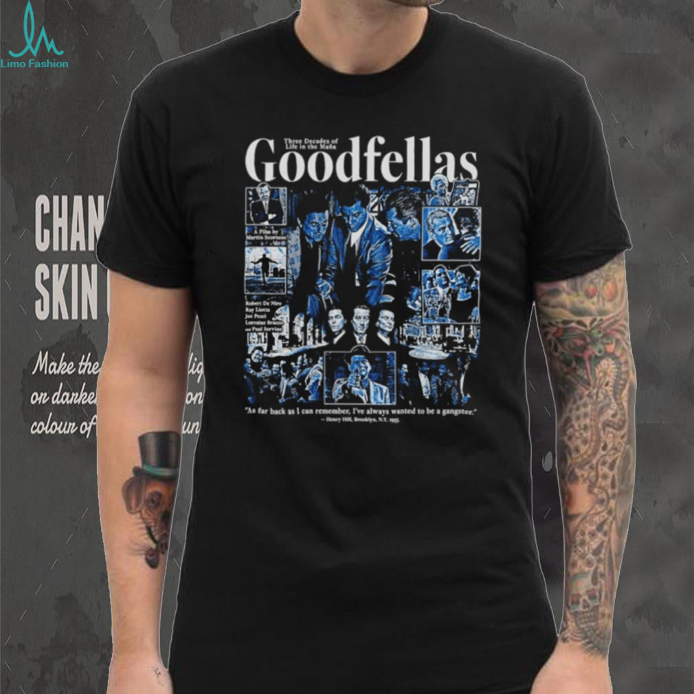 Goodfellas Movie Collage Featuring Robert De Niro Ray Liotta and Joe Pesci shirt