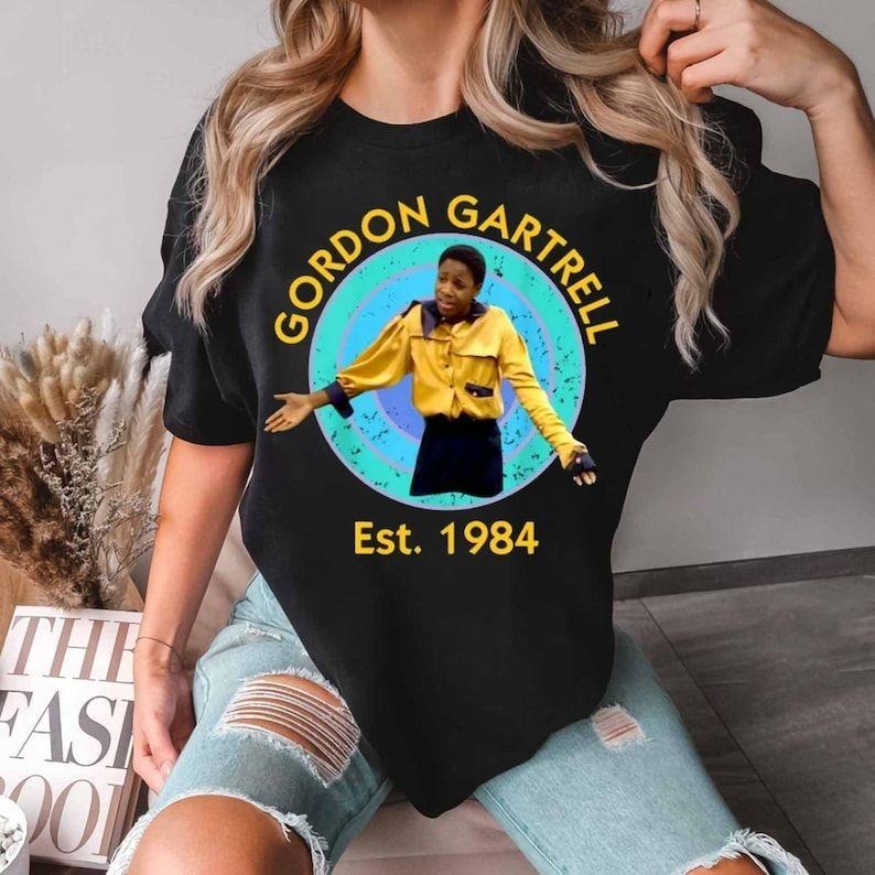 Gordon Gartrell Est.1984 T-Shirt, The Gordon Gartrell Sweatshirt, The Cosby Show Shirt, Classic TV 90's Shirt, 80s Show...