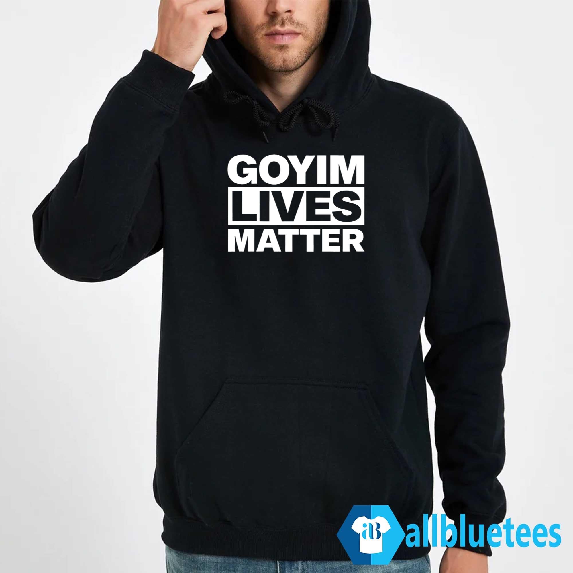 Goyim Lives Matter T-Shirt