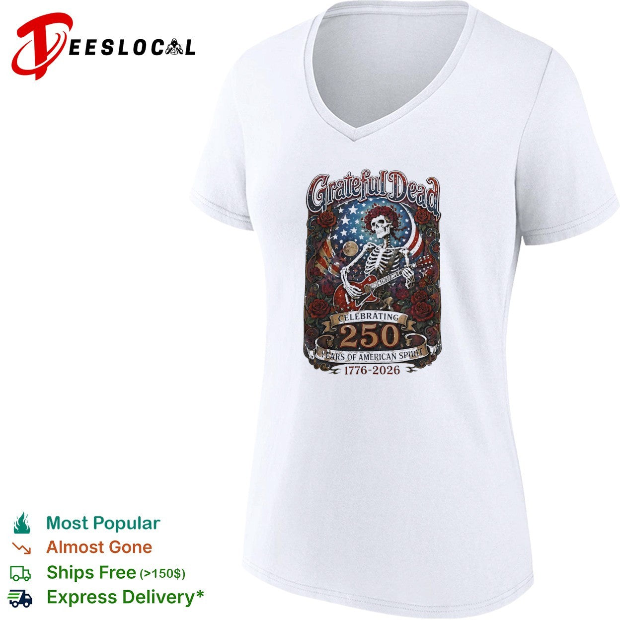 Grateful Dead Celebrating 250 Years of American Spirit 1776 2026 Skull shirt
