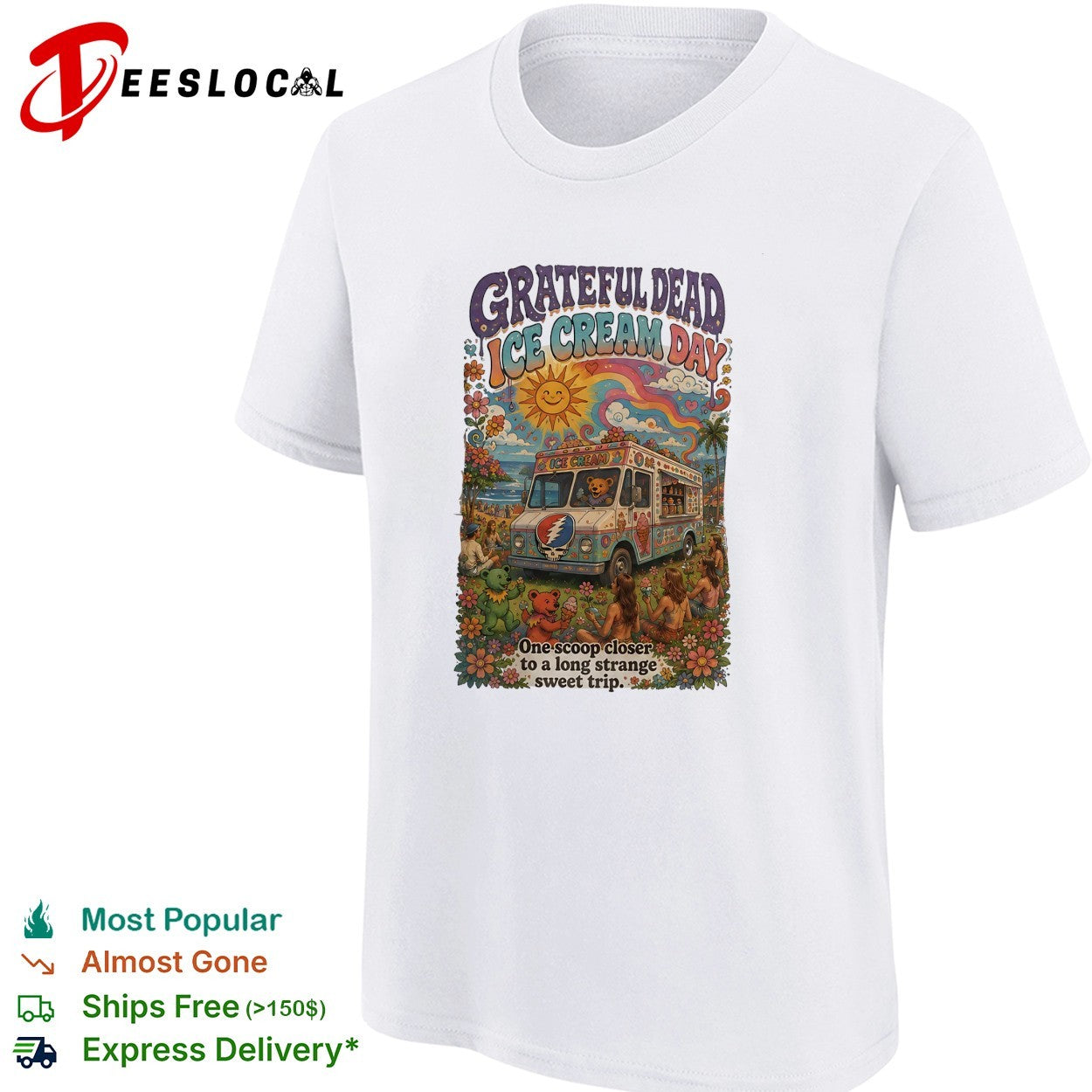 Grateful Dead ice cream day one scoop closer to a long strange sweet trip dancing bears shirt