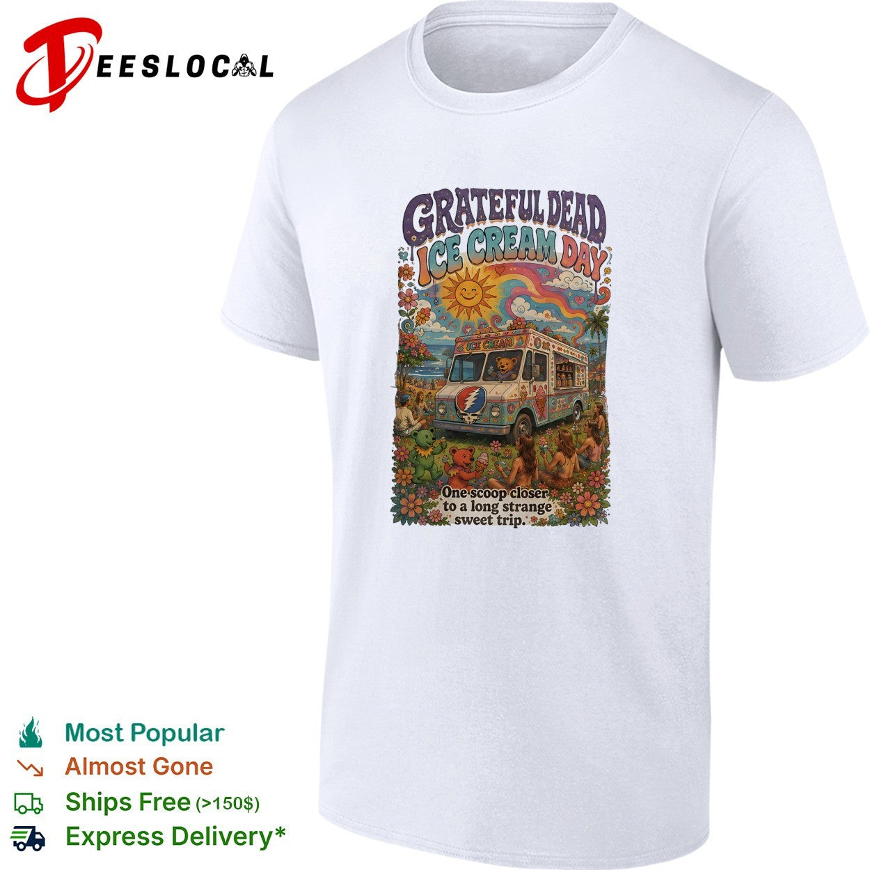 Grateful Dead ice cream day one scoop closer to a long strange sweet trip dancing bears shirt